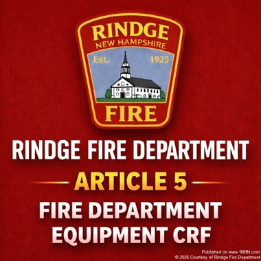 Rindge Fire Department Seeks Support for Equipment Funding at Town Meeting