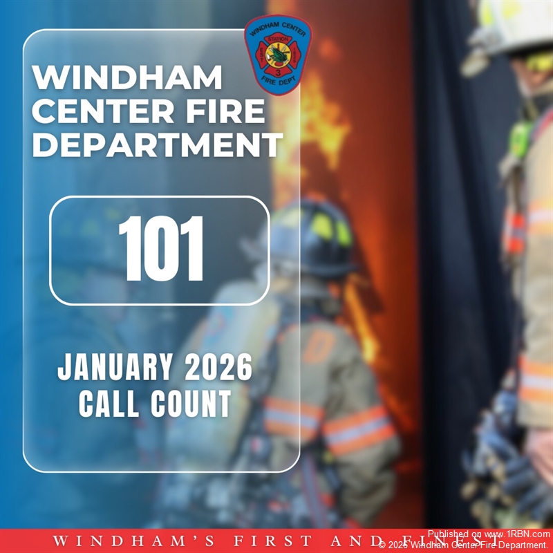 Windham Center Fire Reports 101 Calls for January